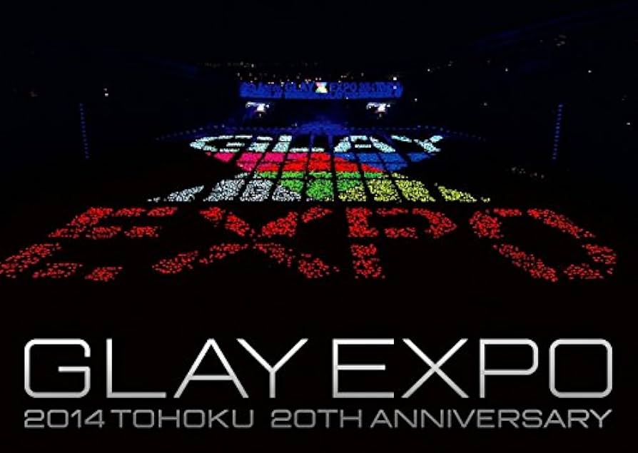 Amazon.co.jp: GLAY EXPO 2014 TOHOKU 20th Anniversary Blu-ray